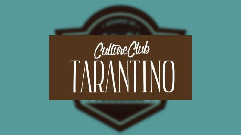 Culture Club Tarantino